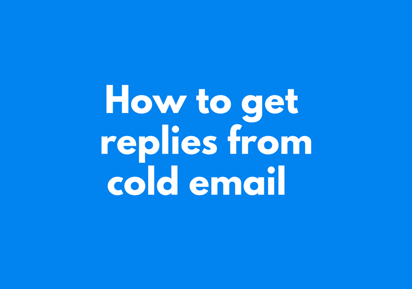 How to Get More Cold Email Replies in 2025 (Proven Guide)
