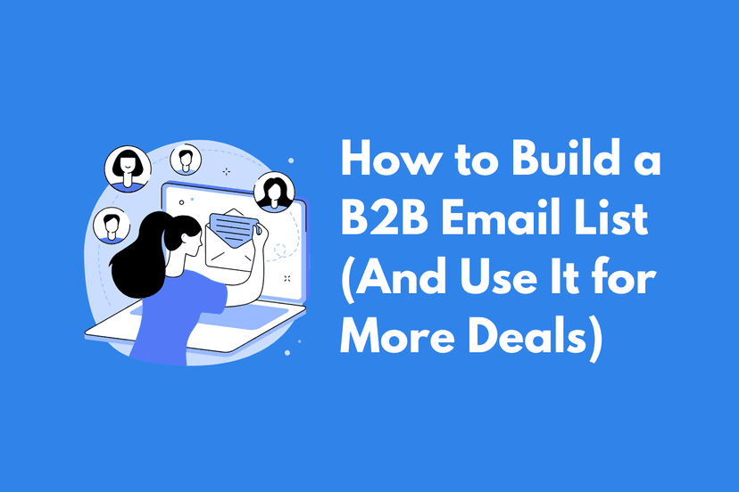 How to Build a Quality B2B Email List in 2025 (Step-by-Step)
