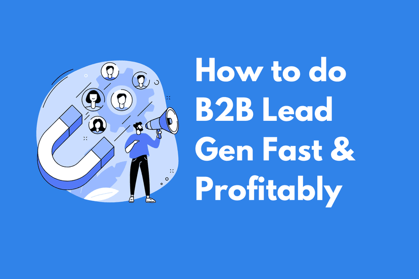 9 Expert-Backed B2B Lead Gen Methods That Work in 2025
