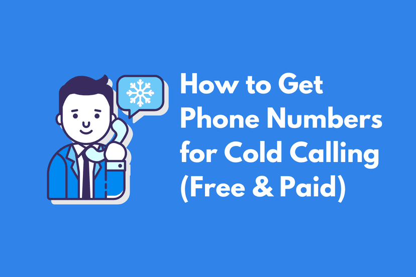 6 Ways to Get Phone Numbers for Cold Calling in 2025