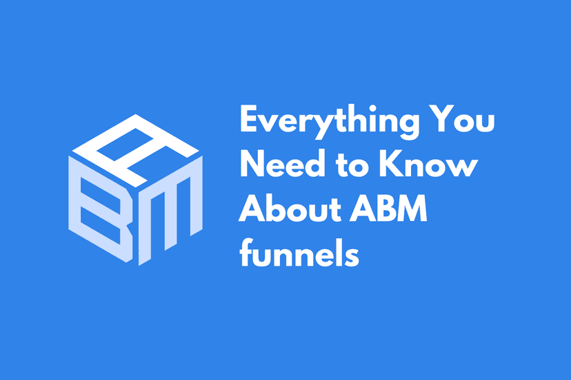 ABM Funnel Guide: Build & Optimize Your Strategy (With Examples)